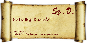 Szladky Dezső névjegykártya